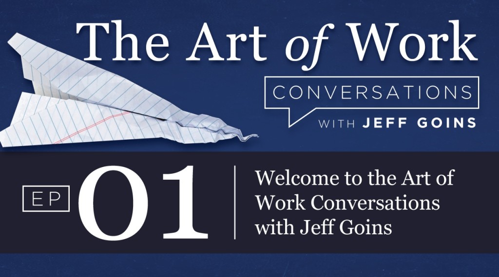 Art of Work Conversations Podcast Episode 01