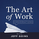 The Art of Work Conversations Podcast